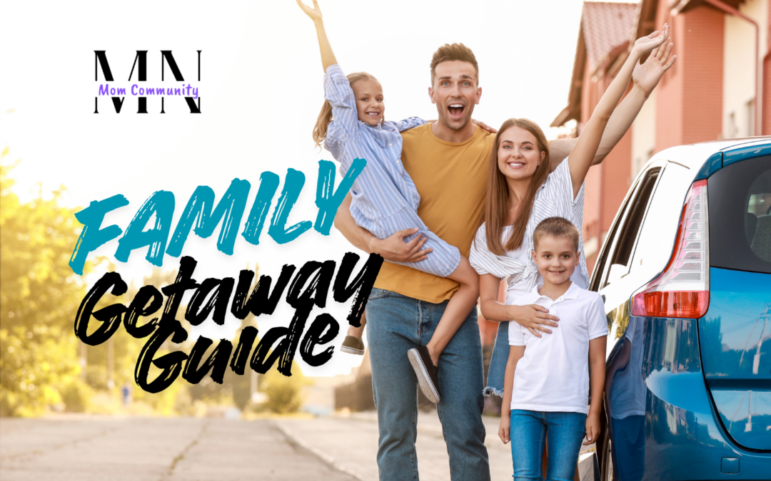 Family Getaway Guide – Find Your Perfect Trip