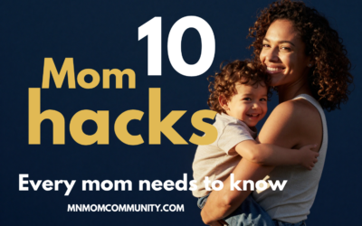 10 Mom Hacks Every Mom Needs to Know