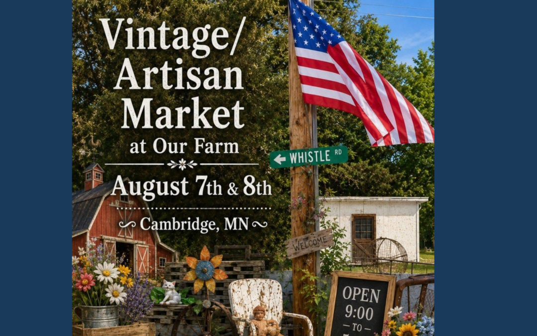 The Vintage & Artisan Market in Cambridge, Minnesota Returns — And It’s Bigger, Better, and More Talked‑About Than Ever
